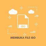 Cara Membuka dan Mengekstrak File ISO di Komputer [PC]