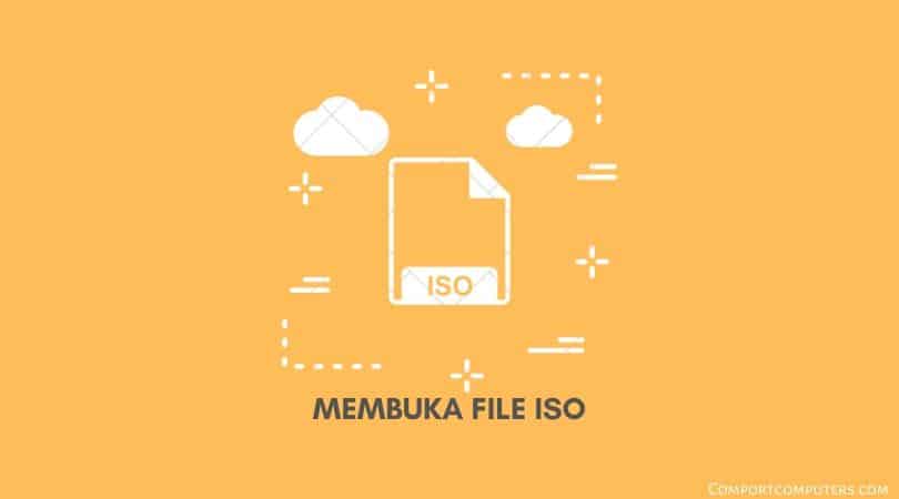 Cara Membuka Dan Mengekstrak File ISO Di Komputer [PC]